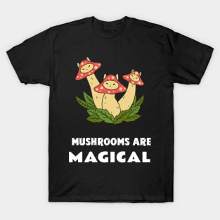 Mushrooms Are Magical T-Shirt